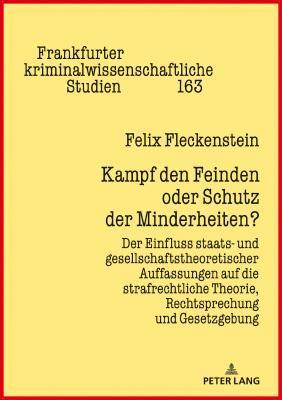 Felix Fleckenstein, Prof Dr Cornelius Prittwitz - Kampf den Feinden oder Schutz der Minderheiten?, Inbunden