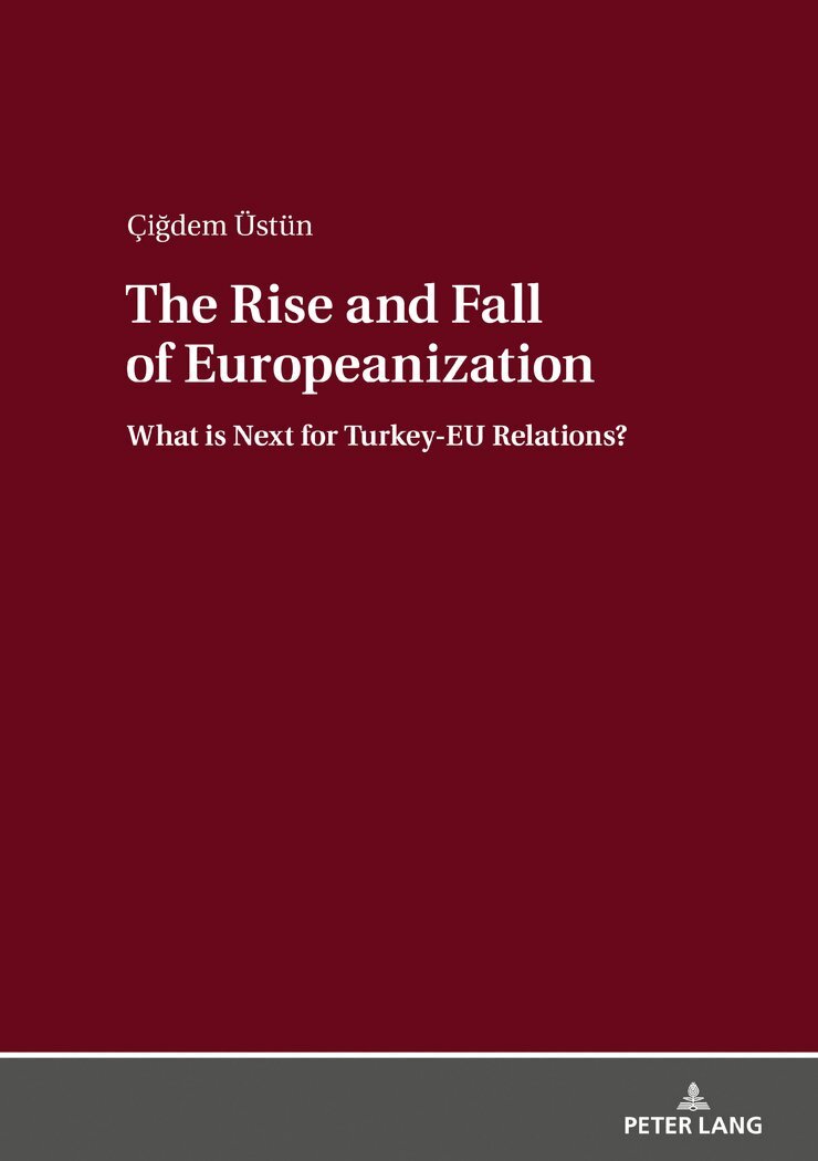 Çiğdem Üstün - Rise and Fall of Europeanization, Inbunden. Tillgänglighet: Lägg i varukorg