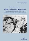 Mu�e - Faulheit - Nichtstun