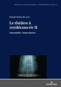 Le thÃ©Ã¢tre Ã¿ (re)dÃ©couvrir II