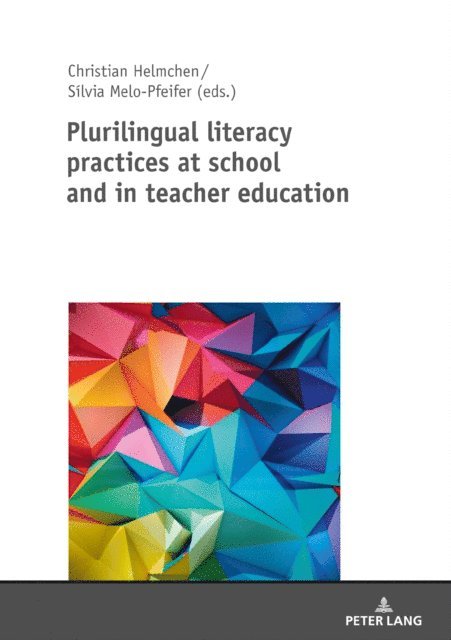 Helmchen Christian Helmchen, Melo-Pfeifer Silvia Melo-Pfeifer - Plurilingual literacy practices at school and in teacher education, E-bok. Tillgänglighet: Lägg i varukorg