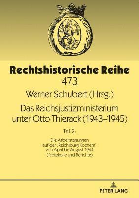 Reichsjustizministerium unter Otto Thierack (1943-1945)