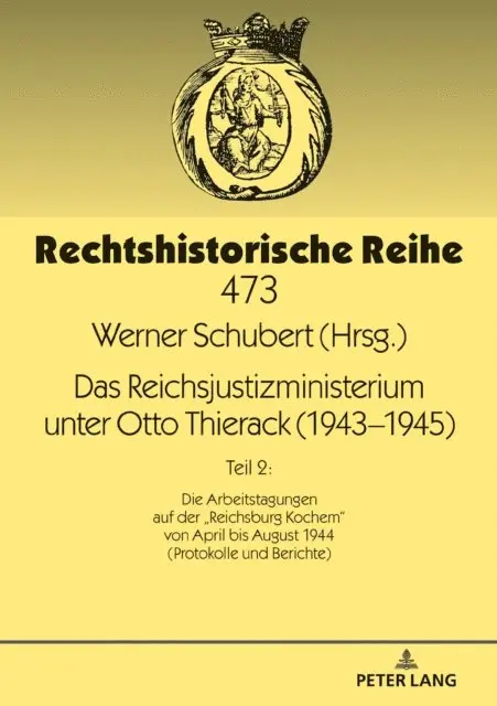 Schubert Werner Schubert - Das Reichsjustizministerium unter Otto Thierack (1943–1945), E-bok. Tillgänglighet: Lägg i varukorg