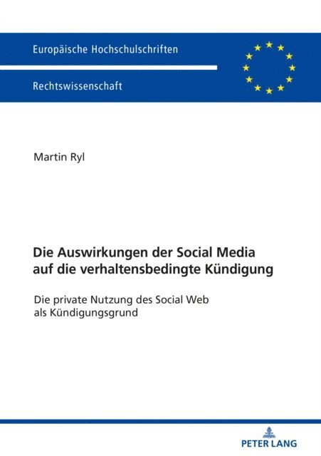 Ryl Martin Ryl - Die Auswirkungen der Social Media auf die verhaltensbedingte Kuendigung, E-bok