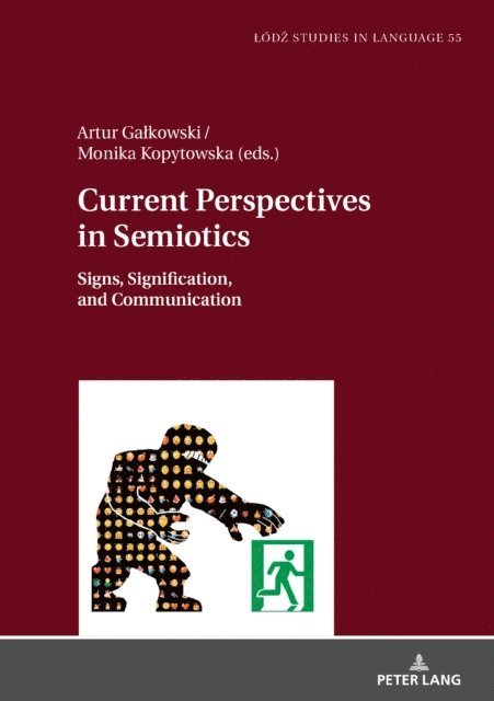 Kopytowska Monika Weronika Kopytowska, Galkowski Artur Galkowski - Current Perspectives in Semiotics, E-bok