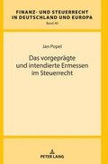 vorgepraegte und intendierte Ermessen im Steuerrecht