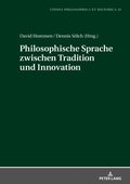 Philosophische Sprache zwischen Tradition und Innovation