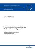 Zolltarif der Europaeischen Union als Normativakt sui generis