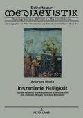 Inszenierte Heiligkeit