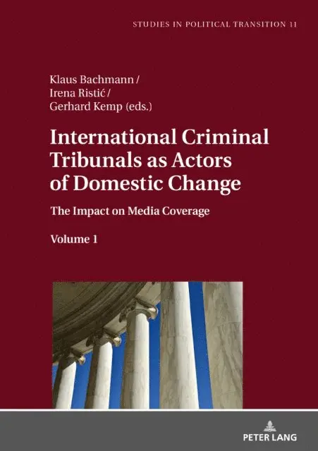 Kemp Gerhard Kemp, Ristic Irena Ristic, Bachmann Klaus Bachmann - International Criminal Tribunals as Actors of Domestic Change, E-bok. Tillgänglighet: Lägg i varukorg