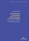 Abwertung des Anderen mittels Sprache im Amateurfuball