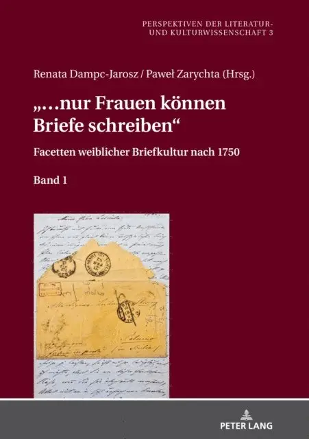 Zarychta Pawel Zarychta, Dampc-Jarosz Renata Dampc-Jarosz - «… nur Frauen koennen Briefe schreiben», E-bok. Tillgänglighet: Lägg i varukorg