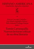 Toms Carrasquilla. Nuevas lecturas crticas de su obra literaria