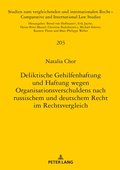 Deliktische Gehilfenhaftung Und Haftung Wegen Organisationsverschuldens Nach Russischem Und Deutschem Recht Im Rechtsvergleich