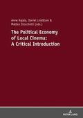 The Political Economy of Local Cinema: A Critical Introduction