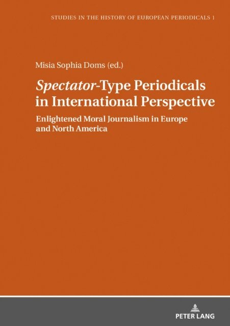Doms Misia Sophia Doms - Spectator -Type Periodicals in International Perspective, E-bok