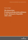 Die Deutschen Friedensnobelpreiskandidaten in Der Weimarer Republik 1919-1933