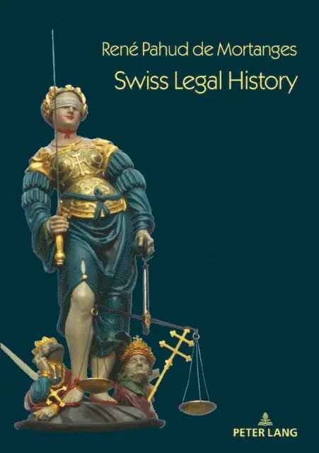 Pahud de Mortanges Rene Pahud de Mortanges - Swiss Legal History, E-bok. Tillgänglighet: Lägg i varukorg
