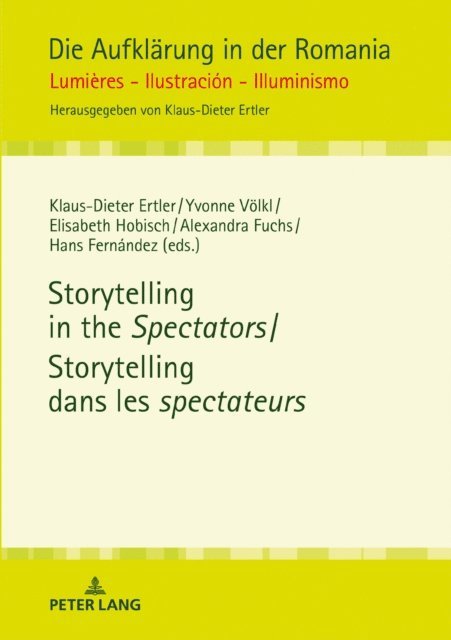 Hobisch Elisabeth Hobisch, Volkl Yvonne Volkl, Ertler Klaus-Dieter Ertler, Fernandez Hans Fernandez, Fuchs Alexandra Fuchs - Storytelling in the Spectators / Storytelling dans les spectateurs, E-bok