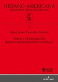 Temas Y Variaciones del Poema Extenso Moderno En Mxico