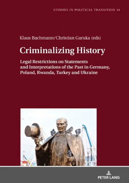 Garuka Christian Garuka, Bachmann Klaus Bachmann - Criminalizing History, E-bok. Tillgänglighet: Lägg i varukorg