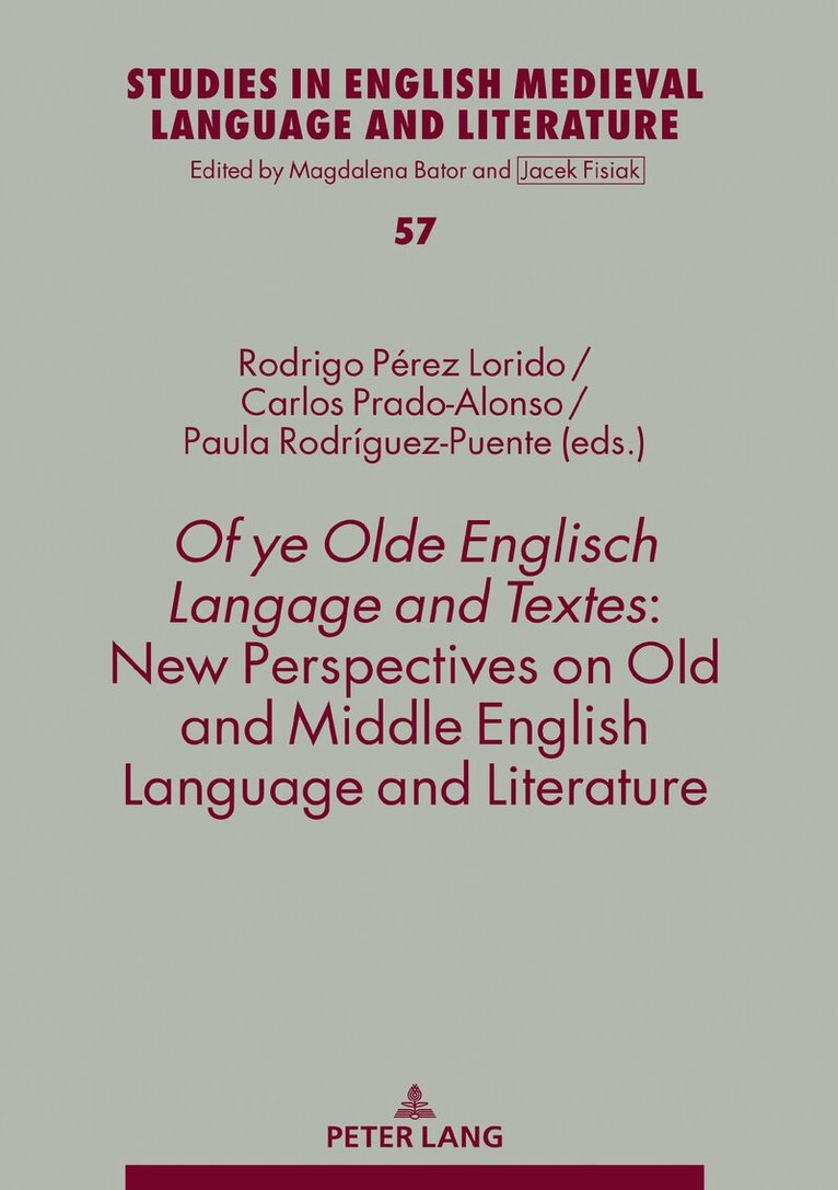 Rodrigo Pérez Lorido, Carlos Prado Alonso, Paula Rodríguez-Puente - Of ye Olde Englisch Langage and Textes: New Perspectives on Old and Middle English Language and Literature, Inbunden