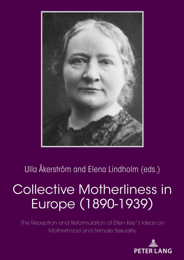 Ulla Åkerström, Elena Lindholm - Collective Motherliness in Europe (1890 - 1939), Häftad. Tillgänglighet: Lägg i varukorg