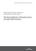 Church Histories" of Theodore Lector and John Diakrinomenos