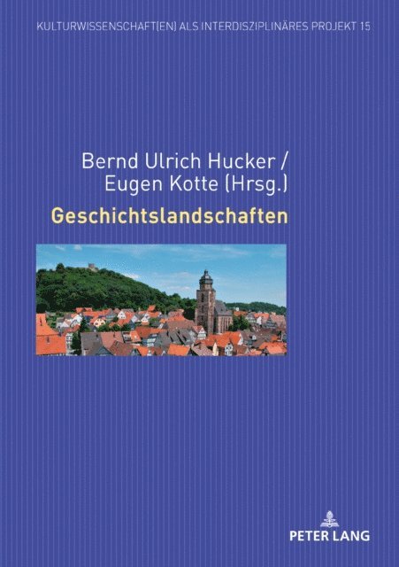 Kotte Eugen Kotte, Hucker Bernd Ulrich Hucker - Geschichtslandschaften, E-bok