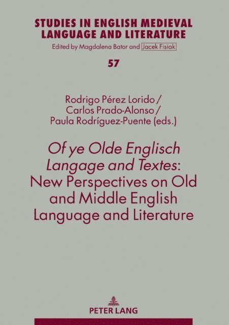 Rodriguez-Puente Paula Rodriguez-Puente, Prado Alonso Carlos Prado Alonso, Lorido Rodrigo Perez Lorido - Of ye Olde Englisch Langage and Textes: New Perspectives on Old and Middle English Language and Literature, E-bok