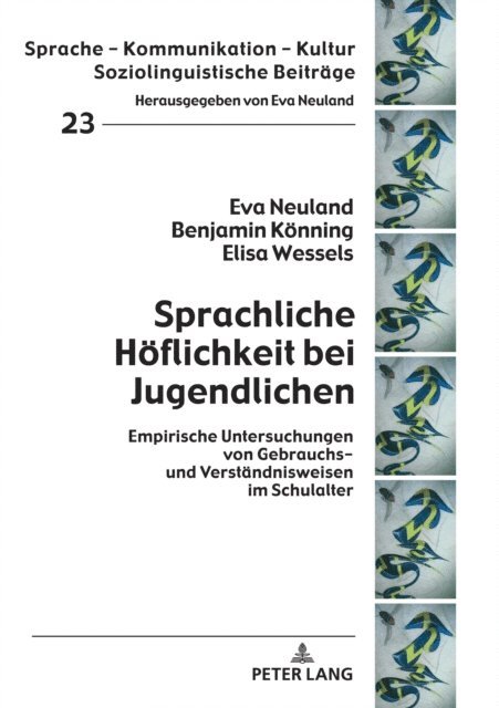 Wessels Elisa Wessels, Konning Benjamin Konning, Neuland Eva Neuland - Sprachliche Hoeflichkeit bei Jugendlichen, E-bok