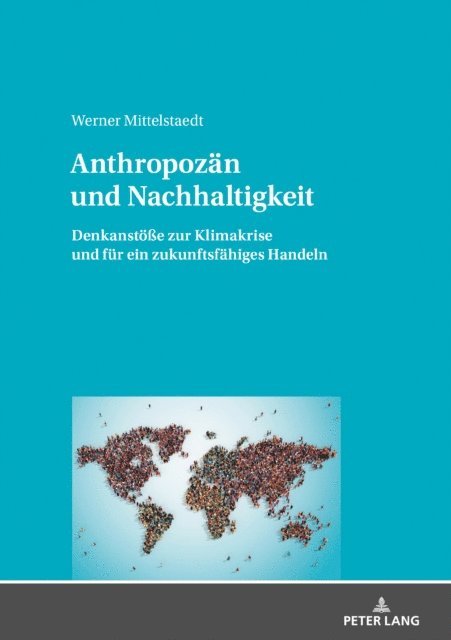 Mittelstaedt Werner Mittelstaedt - Anthropozaen und Nachhaltigkeit, E-bok. Tillgänglighet: Lägg i varukorg