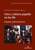 Cine y cultura popular en los 90: España-Latinoamérica