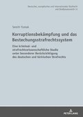 Korruptionsbekaempfung und das Bestechungsstrafrechtssystem