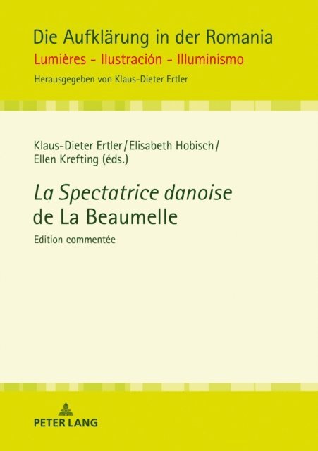 Krefting Ellen Krefting, Hobisch Elisabeth Hobisch, Ertler Klaus-Dieter Ertler - La Spectatrice danoise de La Beaumelle, E-bok