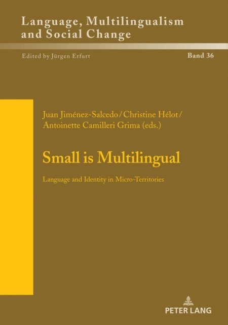 Camilleri Grima Antoinette Camilleri Grima, Helot Christine Helot, Jimenez-Salcedo Juan Jimenez-Salcedo - Small is Multilingual, E-bok