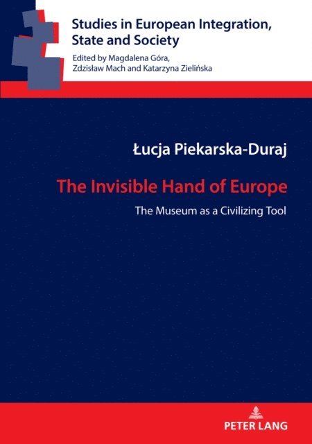 Piekarska-Duraj Lucja Piekarska-Duraj - Invisible Hand of Europe, E-bok