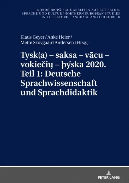 Andersen Mette Skovgaard Andersen, Heier Anke Heier, Geyer Klaus Geyer - Tysk(a) – saksa – vācu – vokiečių – þýska 2020. Teil 1: Deutsche Sprachwissenschaft und Sprachdidaktik, E-bok. Tillgänglighet: Lägg i varukorg
