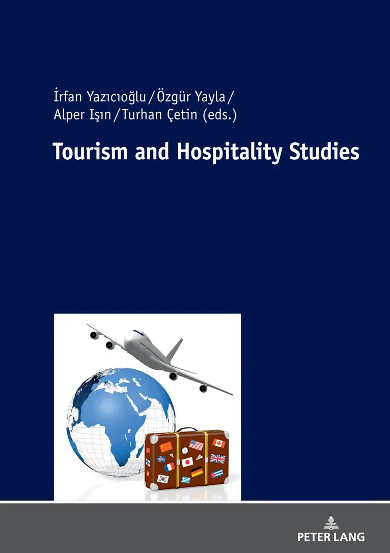 Irfan Yazicioglu, Özgür Yayla, Alper Işın, Turhan Çetin - Tourism and Hospitality Studies, Häftad. Tillgänglighet: Lägg i varukorg