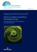 Women, Children and (Other) Vulnerable Groups