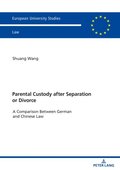 Parental Custody After Separation or Divorce