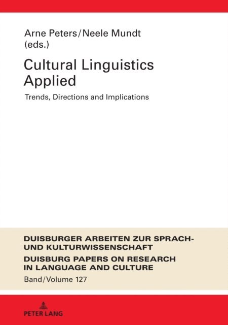 Mundt Neele Mundt, Peters Arne Peters - Cultural Linguistics Applied, E-bok