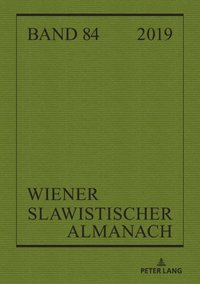 Wiener Slawistischer Almanach Band 84/2019