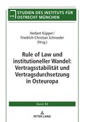 Rule of Law und institutioneller Wandel: Vertragsstabilitaet und Vertragsdurchsetzung in Osteuropa
