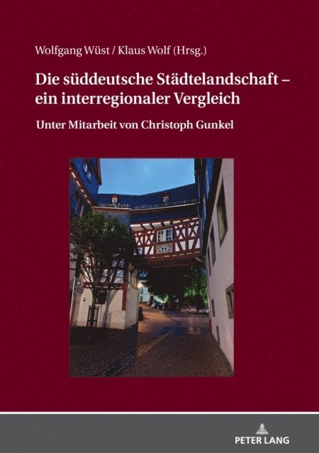 Wolf Klaus Wolf, Wust Wolfgang Wust - Die sueddeutsche Staedtelandschaft – ein interregionaler Vergleich, E-bok. Tillgänglighet: Lägg i varukorg