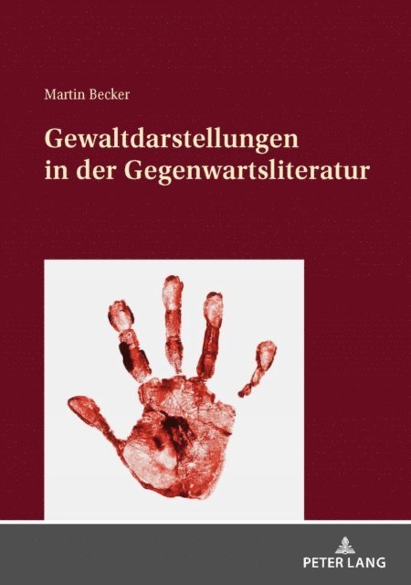 Becker Martin Becker - Gewaltdarstellungen in der Gegenwartsliteratur, E-bok