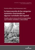 La Interconexión de las Categorÿas Semántico-Funcionales en algunas Variedades del Español