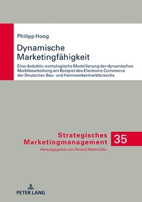 Philipp Hoog, Roland Mattmüller - Dynamische Marketingfaehigkeit, Inbunden