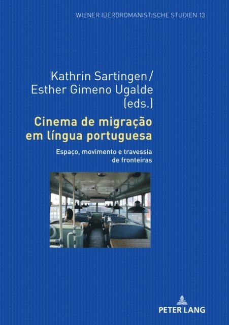 Gimeno Ugalde Esther Gimeno Ugalde, Sartingen Kathrin Sartingen - Cinema de migração em língua portuguesa, E-bok