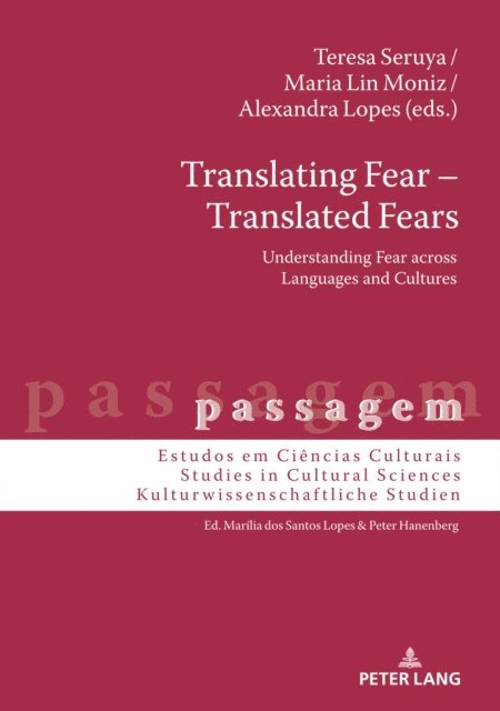 Lopes Alexandra Lopes, Moniz Maria Moniz, Seruya Teresa Maria Seruya - Translating Fear - Translated Fears, E-bok